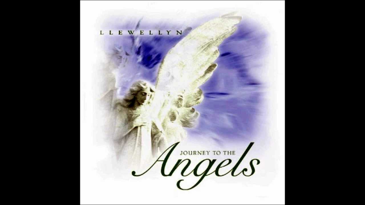 Llewellyn  Journey To The Angel (2001).wmv REIKI MUSIC