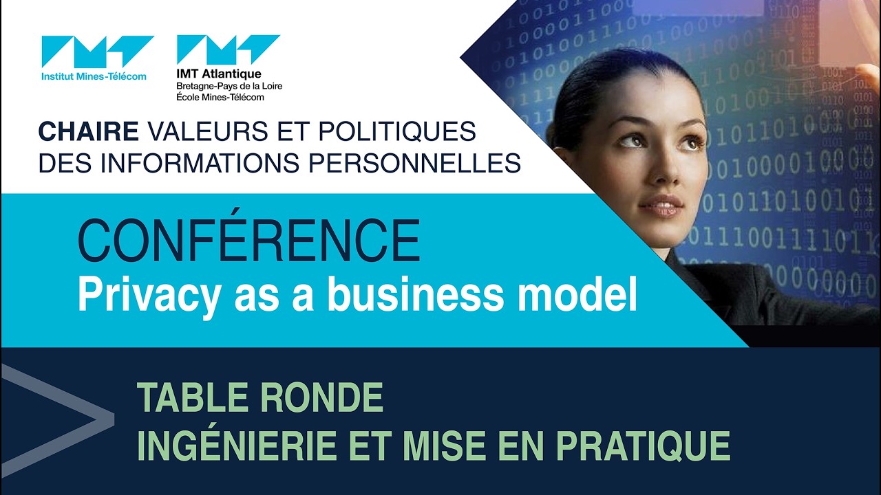CHAIRE VP-IP : CONFÉRENCE Privacy as a business model : Table-ronde