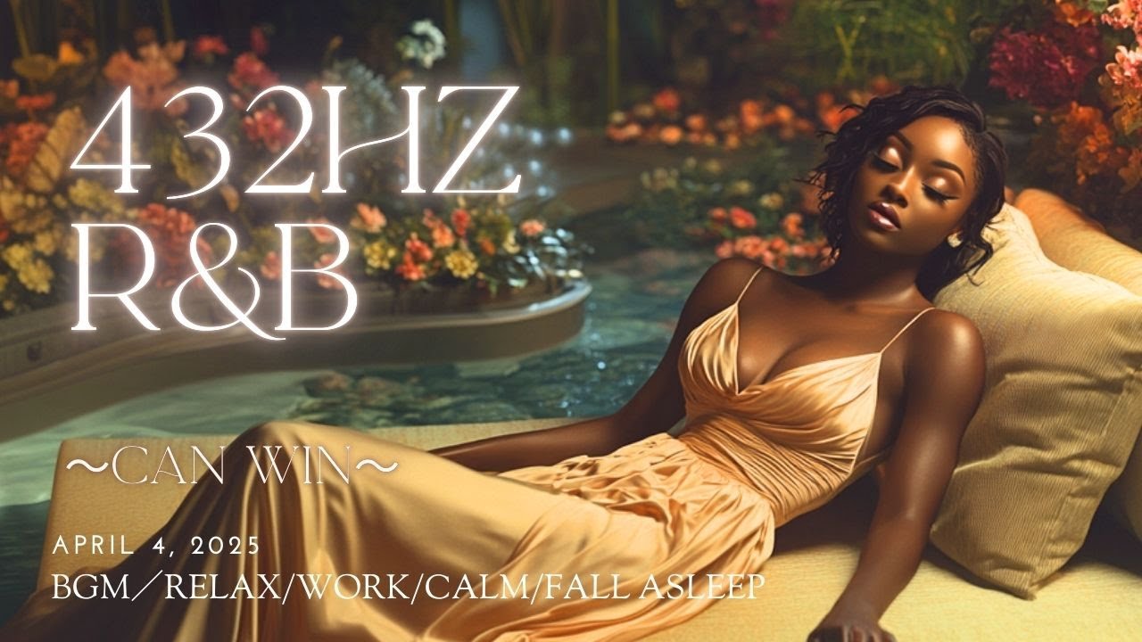【リラックスBGM】432Hz R&B プレイリスト ～can win～