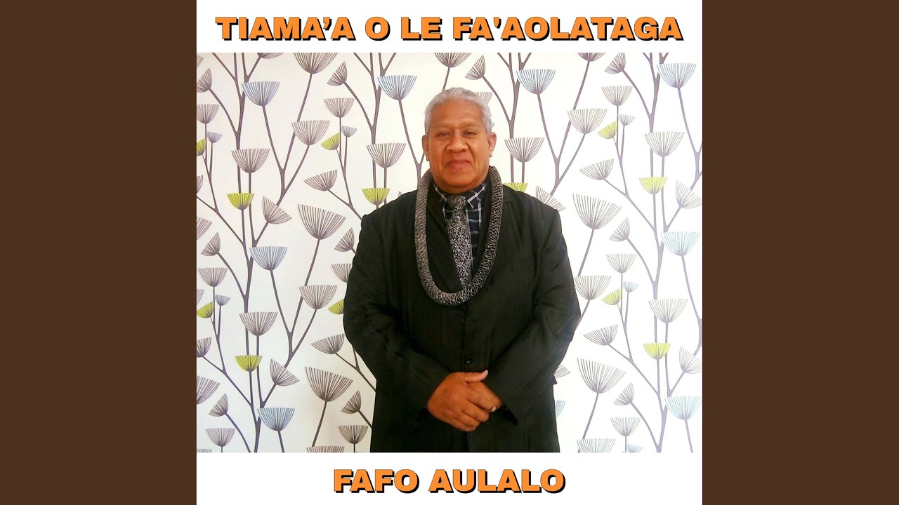 Fa'amalosi I Le Fa'aolataga (Ta Fia Tusia Se Pese)
