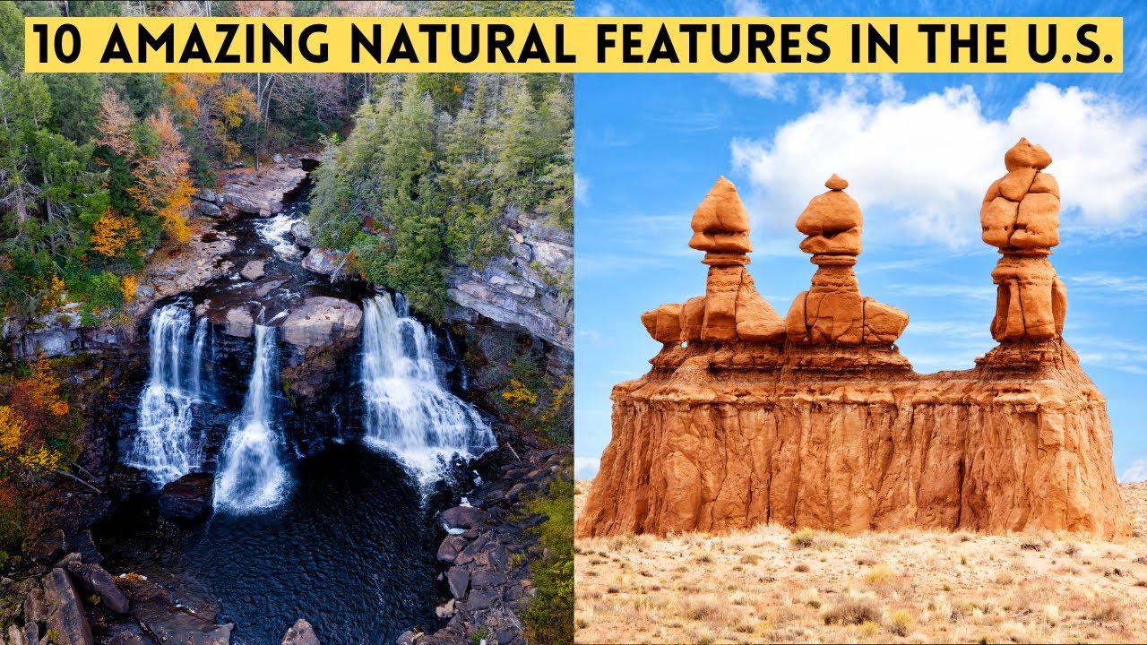 10 Amazing Natural Features in the U.S.