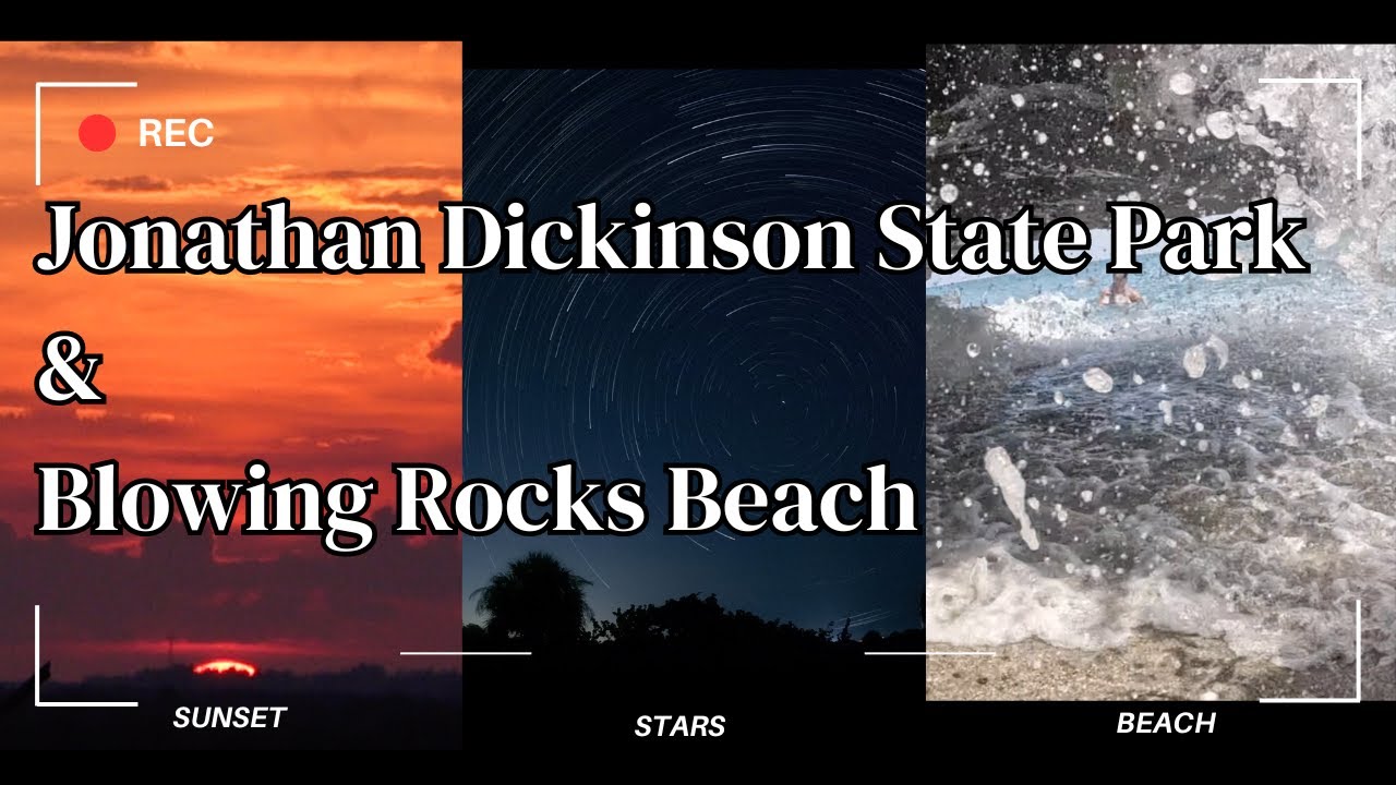 Epic Camping at Jonathan Dickinson State Park & Exploring Blowing Rocks Preserve!