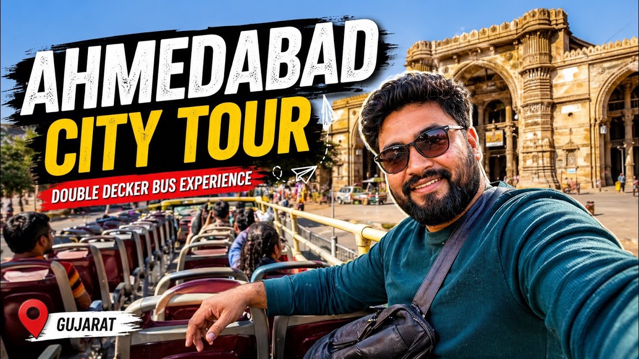 Ahmedabad Tourist Places | Ahmedabad Travel Guide | Ahmedabad One Day Tour By Bus | Ahmedabad Vlog
