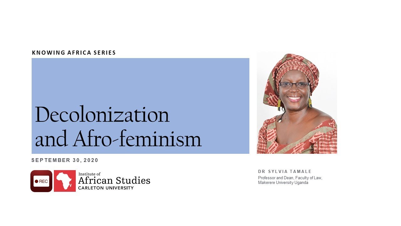 Decolonization and Afro Feminism by Sylvia Tamale