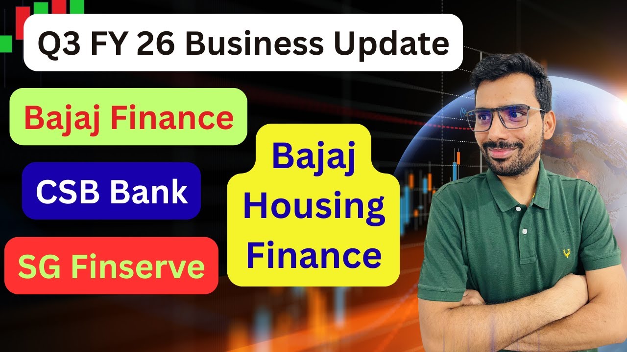 Q3 Business Update 🔥 Bajaj Finance vs Bajaj Housing vs SG Finserv vs CSB Bank