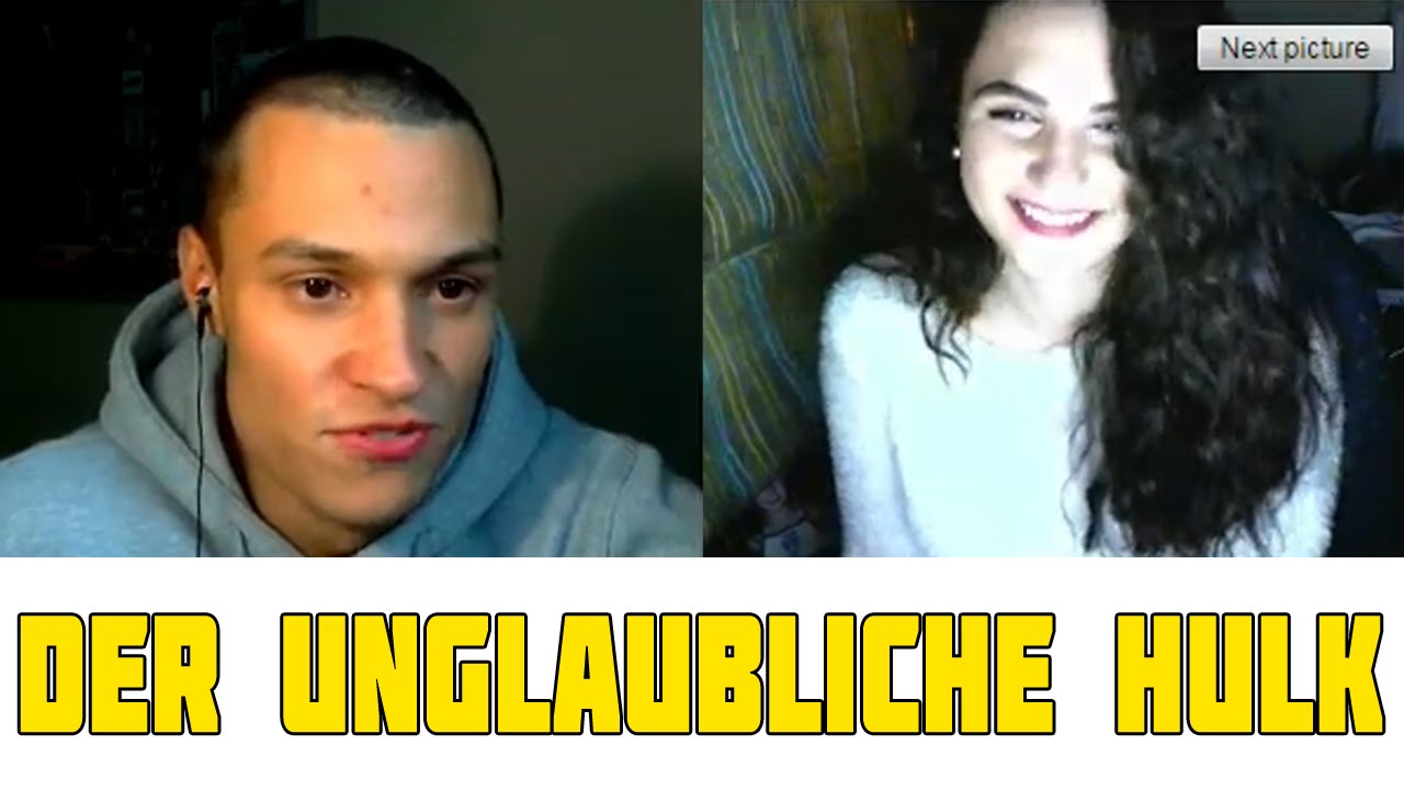 CHATROULETTE (DEUTSCH) #111 - DER UNGLAUBLICHE HULK