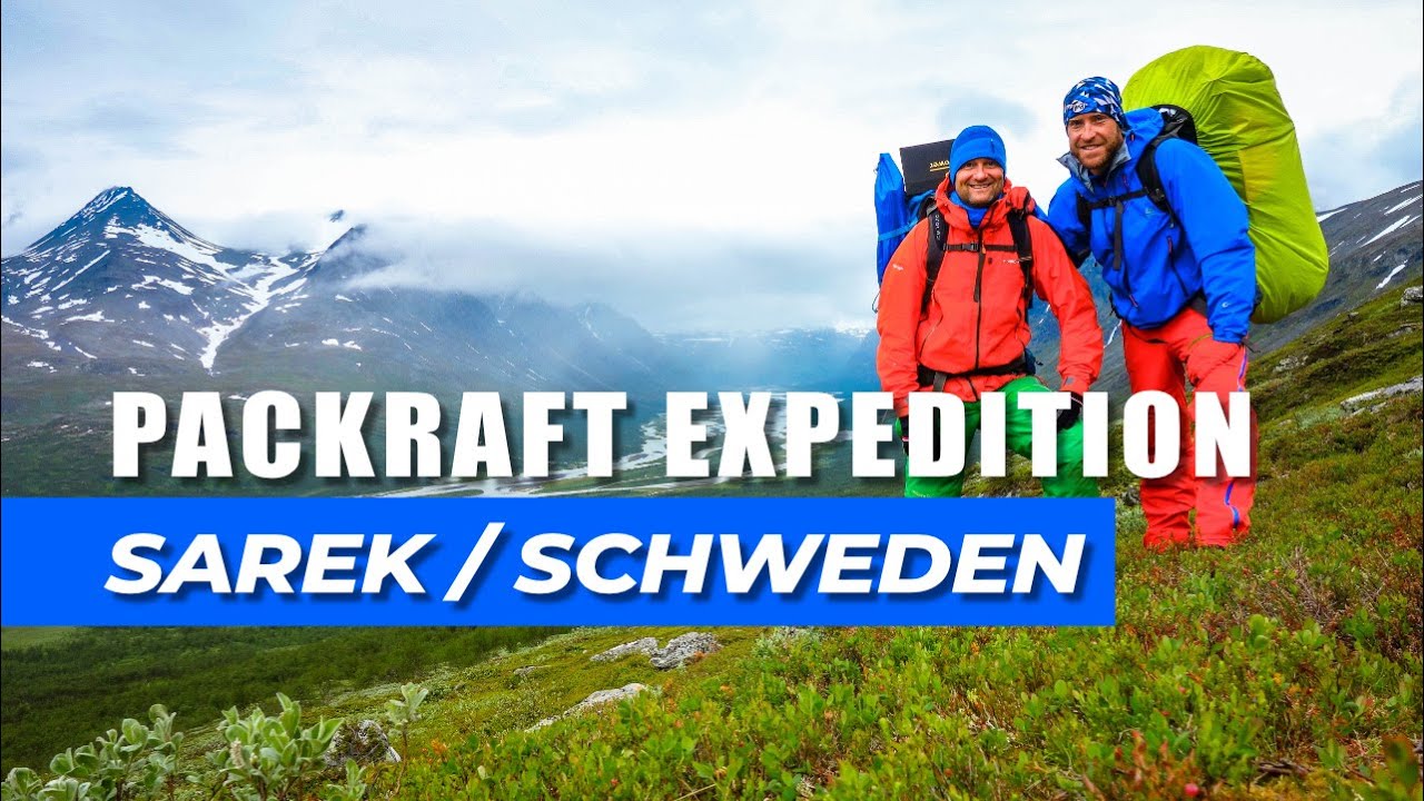 PACKRAFT EXPEDITION Sarek - Rapadalen | Schweden (2014)