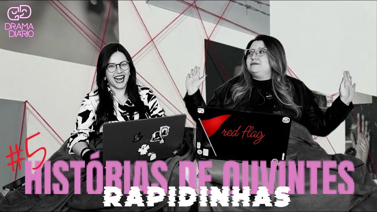 25. #5 HISTÓRIAS DE OUVINTES - RAPIDINHAS | Drama Diário