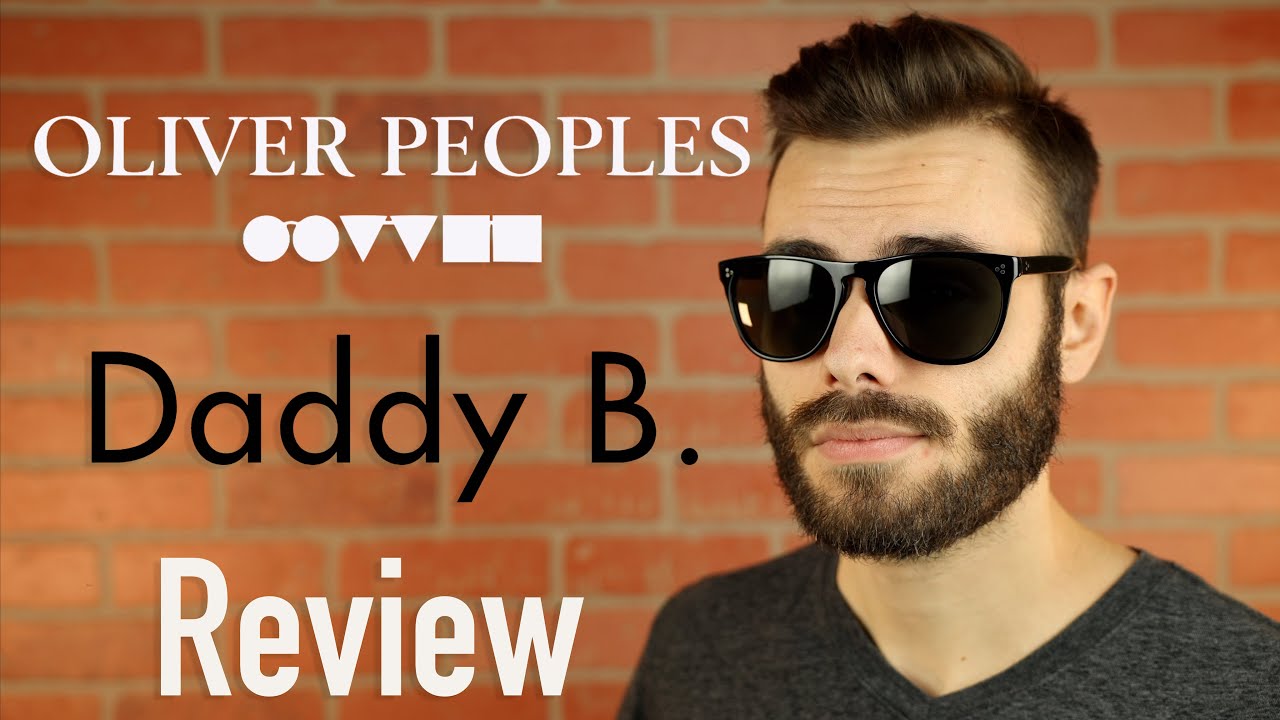 Oliver Peoples Daddy B. Review