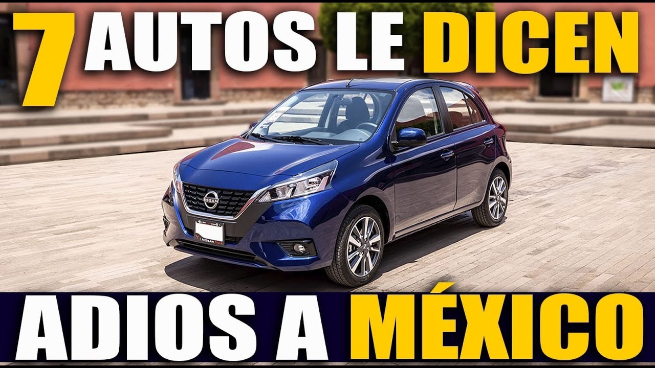 🚨 Estos 7 autos van a DESAPARECER de México… y nadie te lo está diciendo