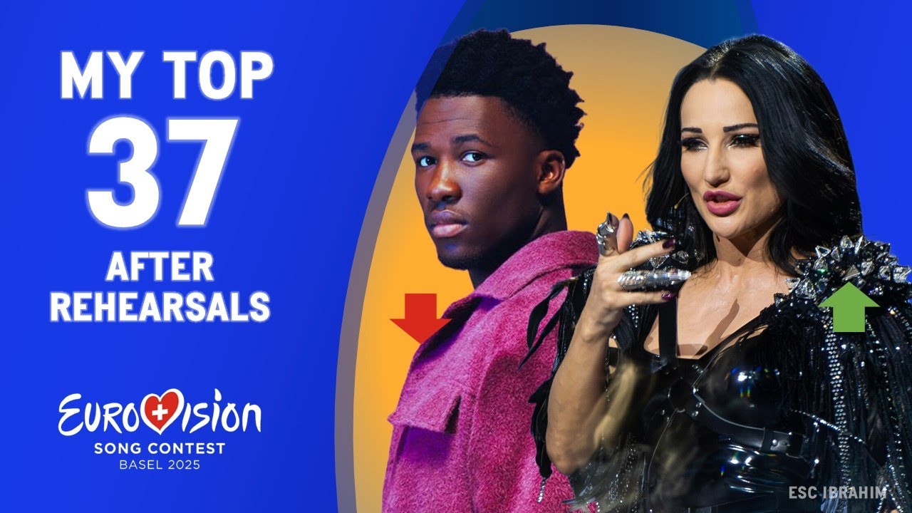 🇨🇭 Eurovision 2025 | My Top 37 (ALL SONGS) - After Rehearsals