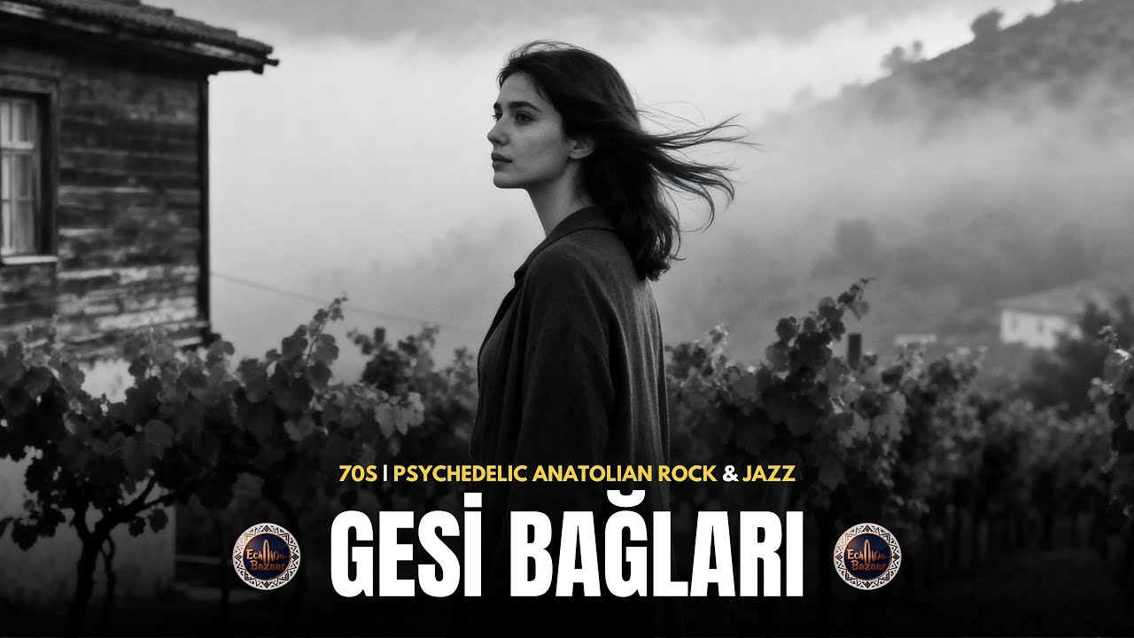 Gesi Bağları | 70'ler Psikedelik Anadolu Rock & Caz