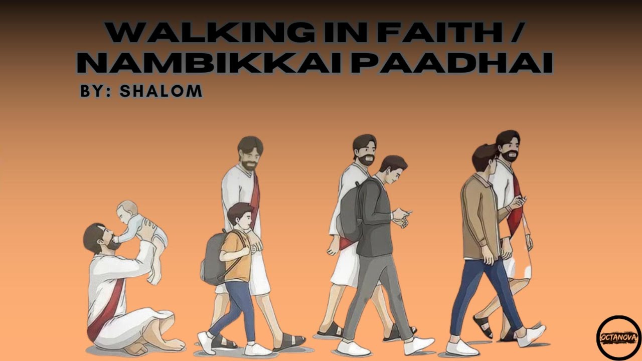 Walking in Faith / Nambikkai Paadhai – Shalom | Tamil–English Inspirational Song | Official Video