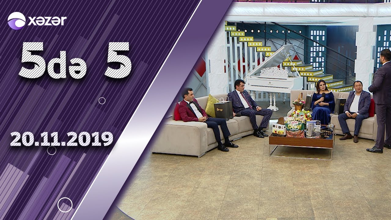 5də 5 - Cavad Rəcəbov, Rəvan Qarayev, Fəzail Miskinli, Yeganə Zahidqızı 20.11.2019