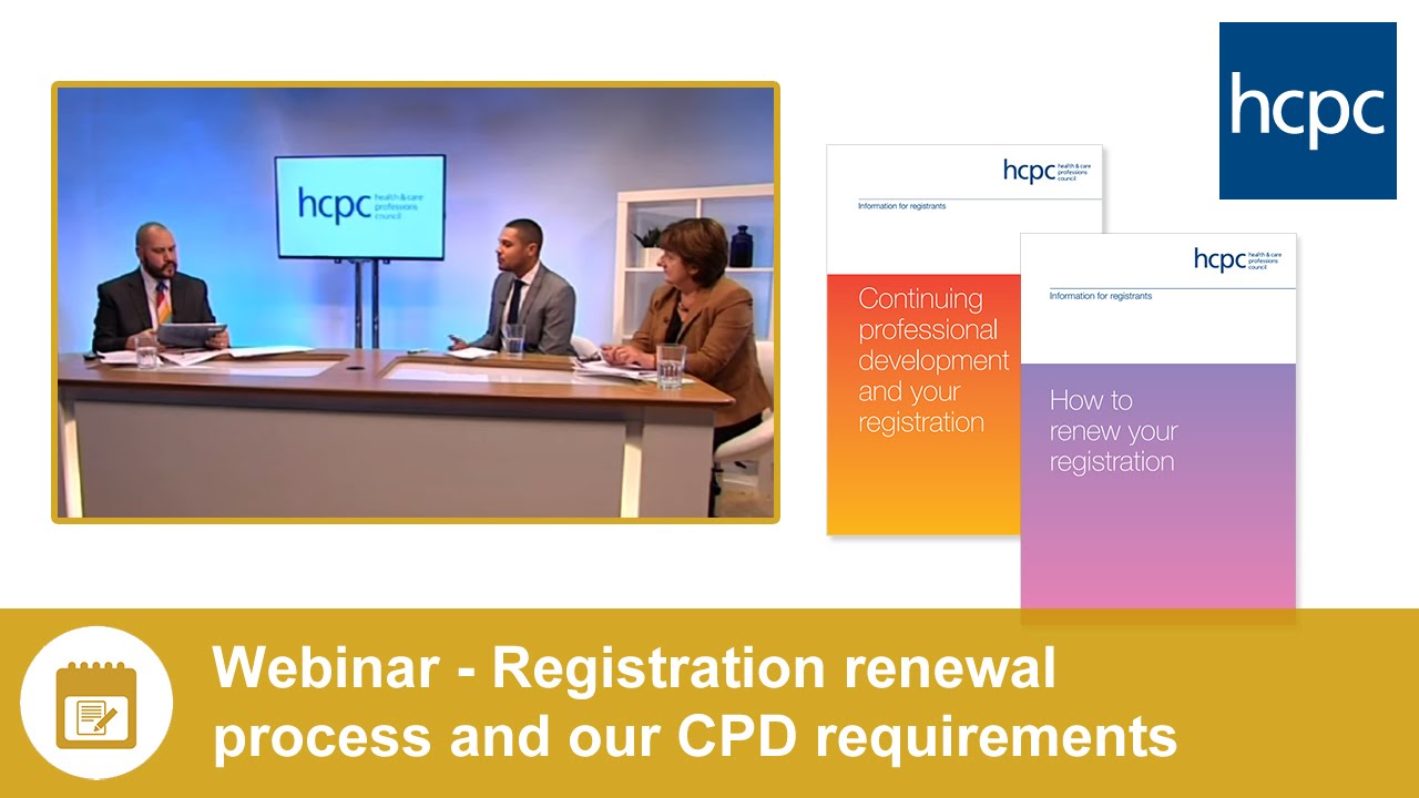 HCPC webinar - Registration renewal process and our CPD requirements