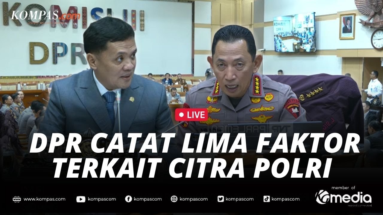 🔴LIVE - DPR RI Panggil Kapolri dan Kapolda se-Indonesia, Soroti Kinerja Polri