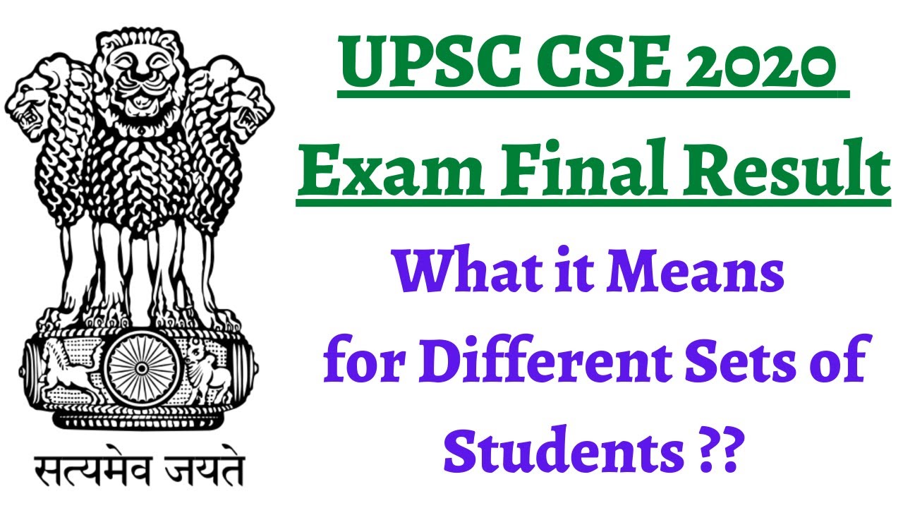 UPSC CSE 2020 Exam Final Result released - What it means for different sets of people ? #examprep