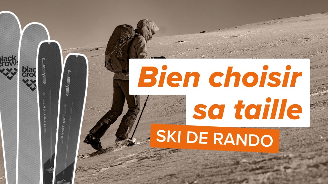 🎿❄️COMMENT CHOISIR LA TAILLE DE SES SKIS DE RANDONN&Eacute;E ? Guide Complet !