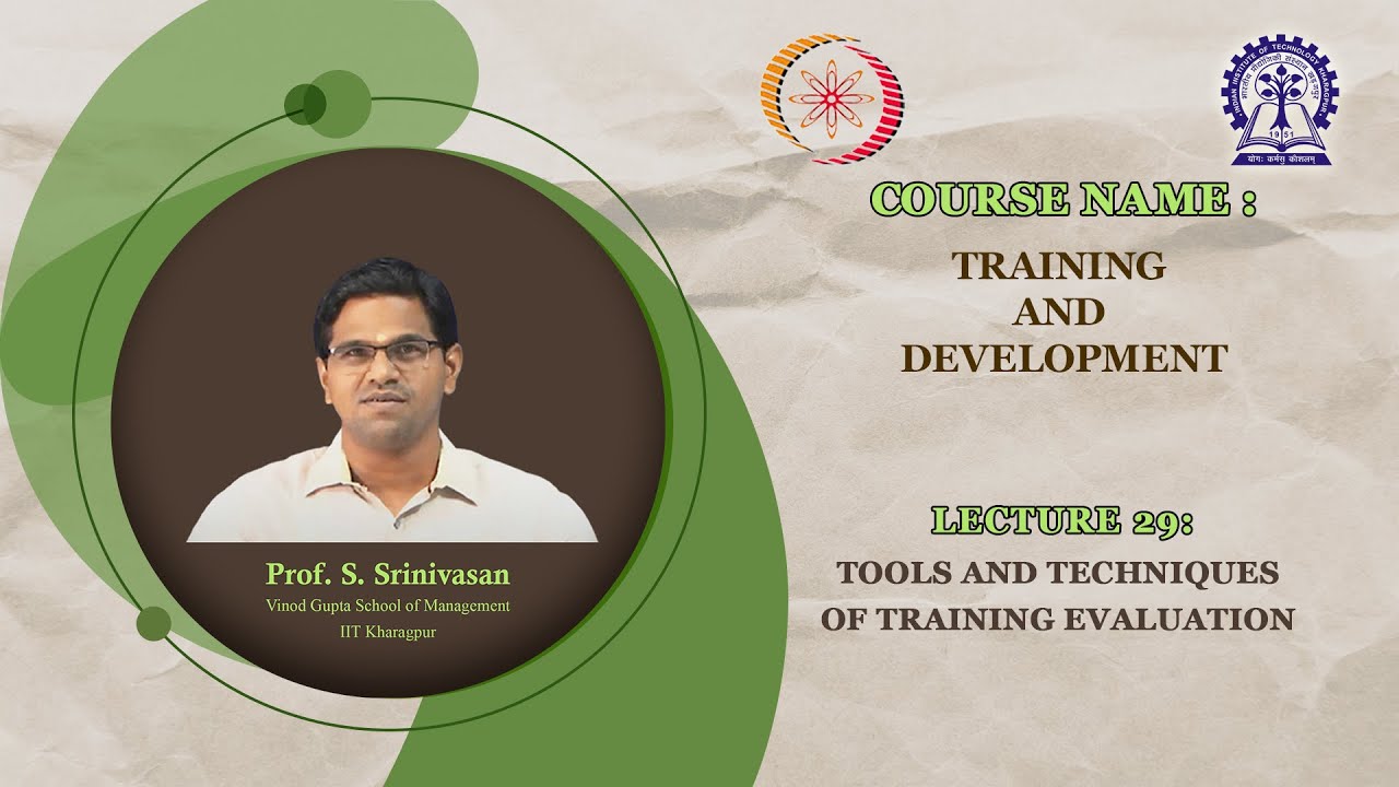 Lecture 29: Tools and Techniques of Training Evaluation