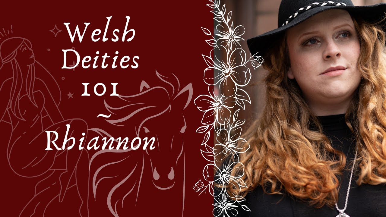 Rhiannon | Welsh Goddess of Sovereignty | Welsh Deities 101