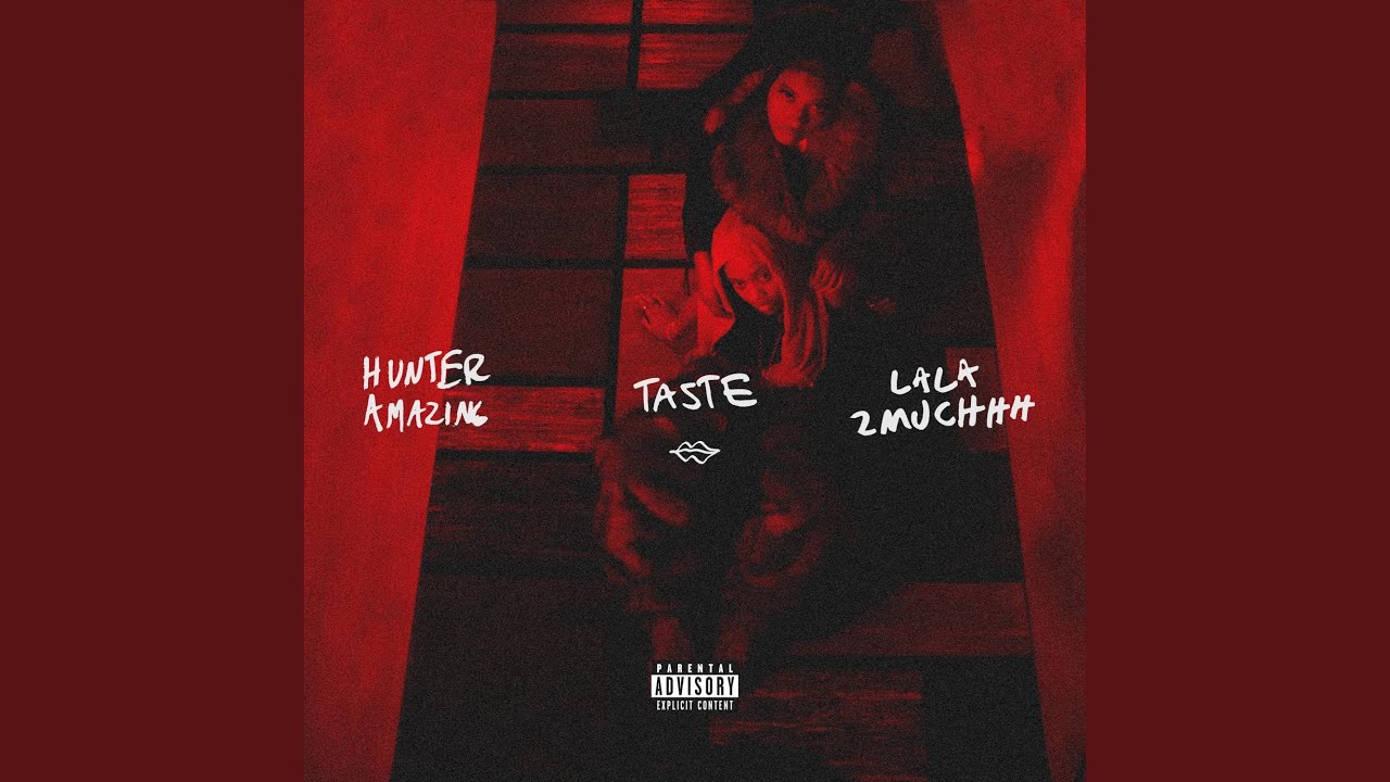Taste (feat. Lala2muchhh)