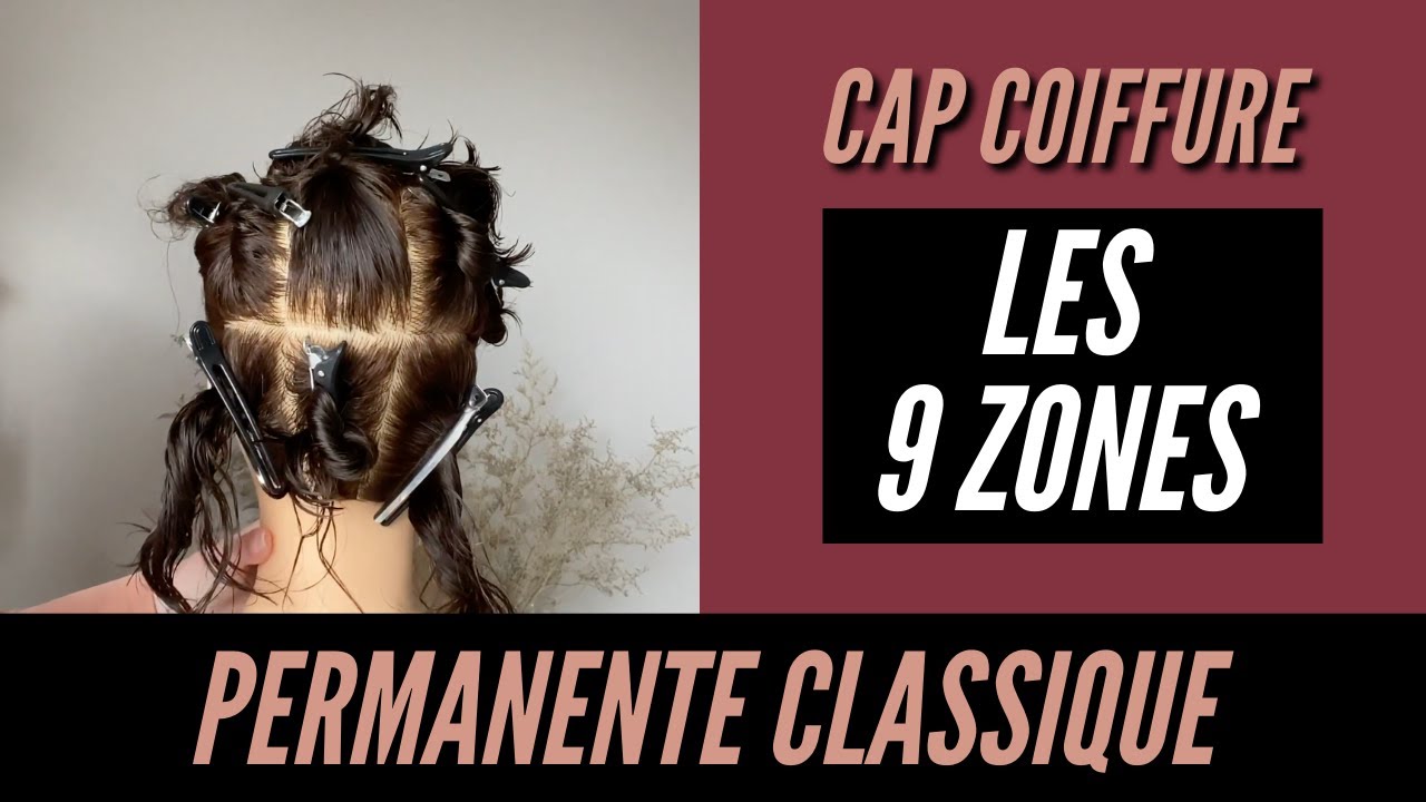 Permanente classique ! Comment réaliser les FAMEUSES 9 ZONES ?