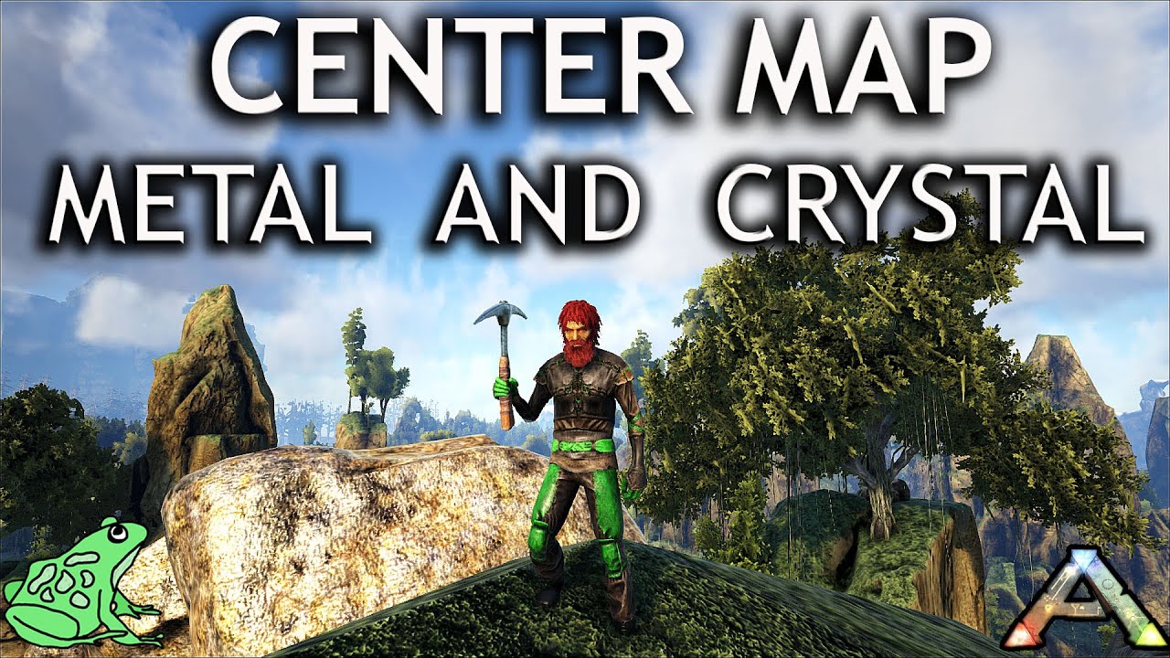 Ark Center Map Metal and Crystal Locations