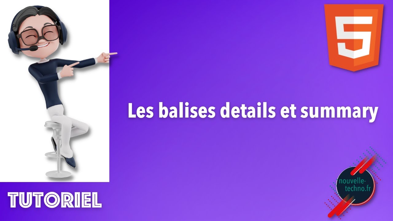 Les balises details et summary (HTML/CSS)
