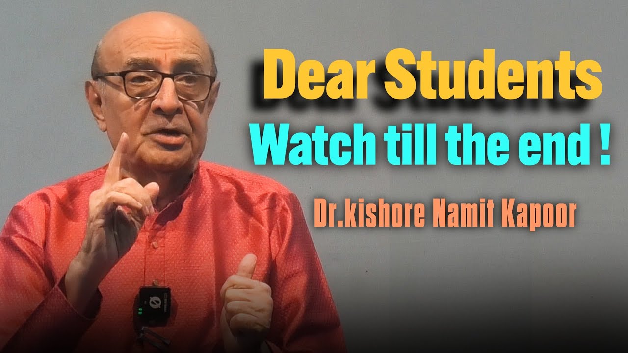 Dear Students, Watch till the end !