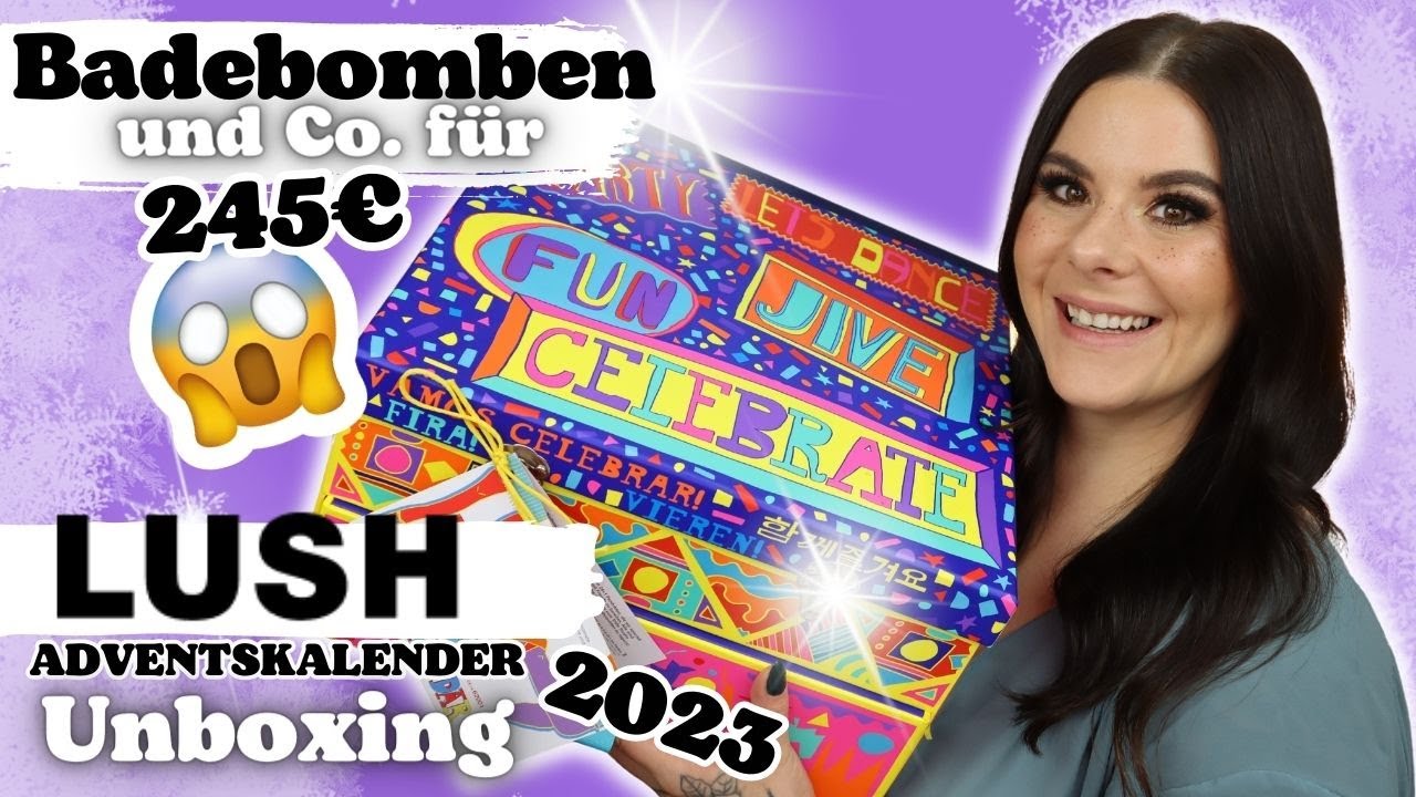 Badebomben für 245€ 😱🤑 LUSH ADVENTSKALENDER 245€ Unboxing 25 Türchen