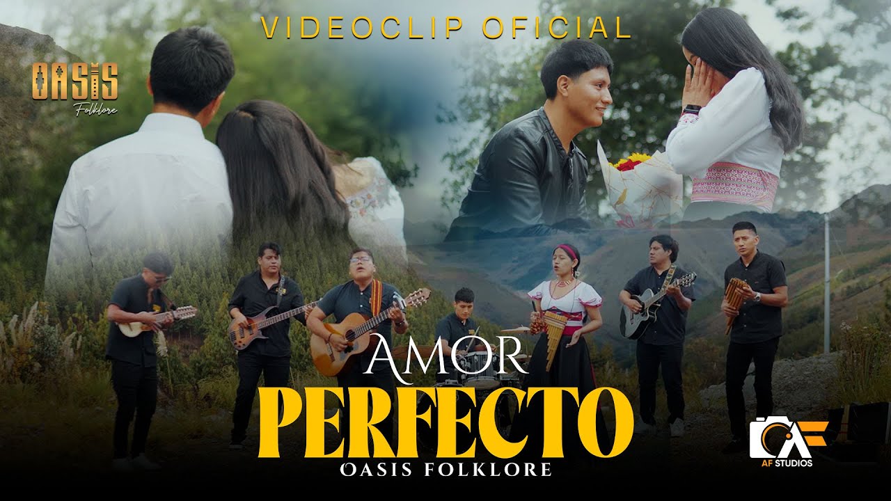 AMOR PERFECTO (OASIS FOLKLORE) VIDEO OFICIAL 2025