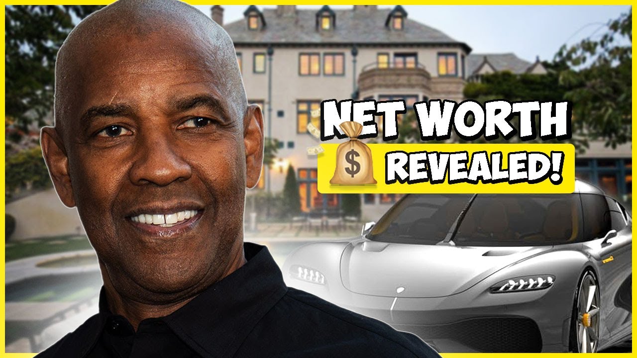 Denzel Washington MIND-BLOWING Net Worth REVEALED 2023
