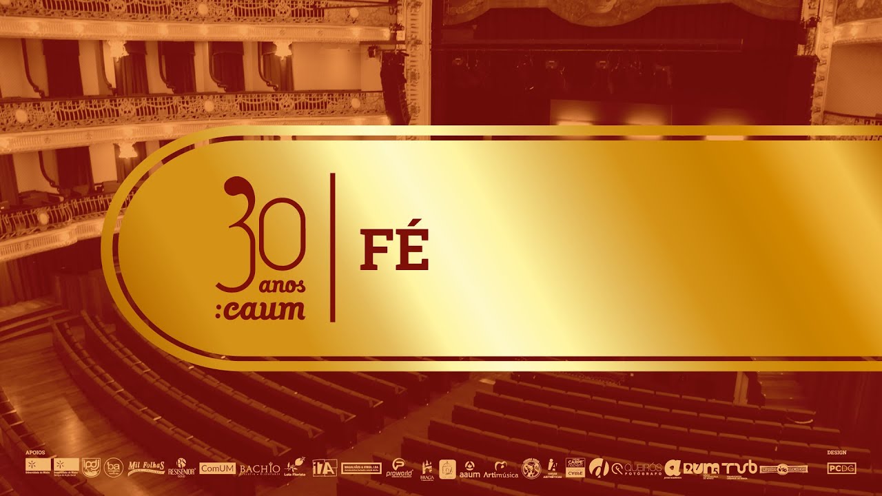 Fé – CAUM | Espetáculo 30 Anos