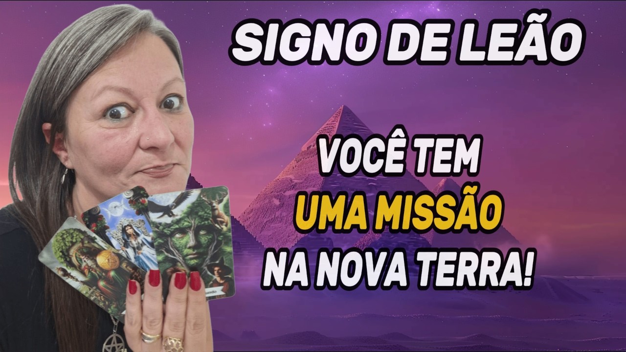 ♌ LEÃO – 🚨 ESSA LEITURA NÃO É PRA QUALQUER UM! MISSÃO NA NOVA TERRA! 🌍✨