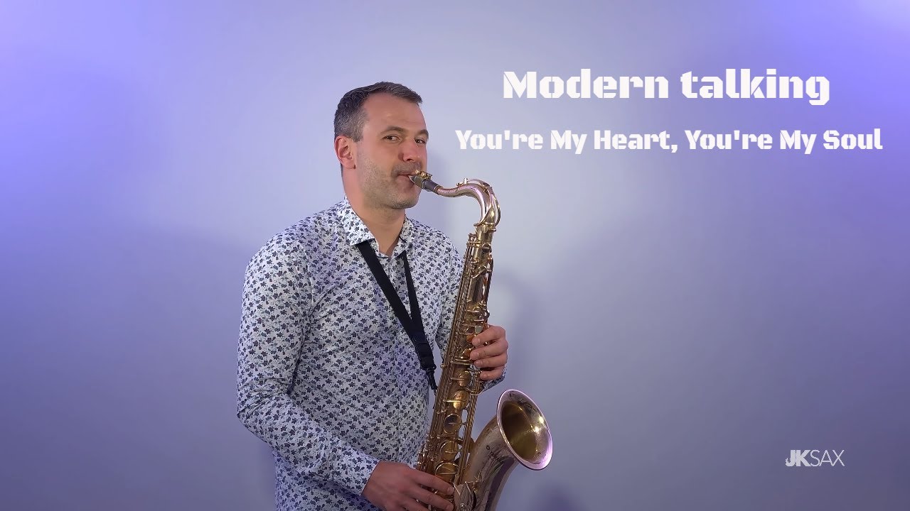 Modern Talking - You're My Heart, You're My Soul (JK Sax Remix)