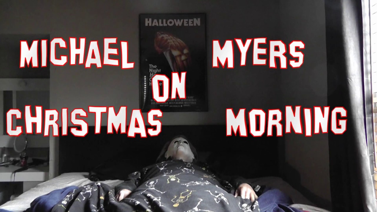 Michael Myers on Christmas Morning | Festive Holiday Parody