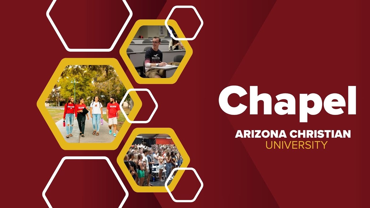 Arizona Christian University | Chapel Message with Provost Dr. Green