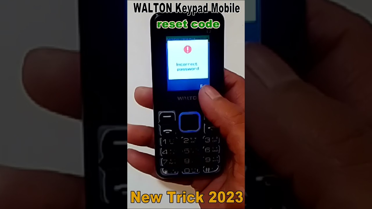 How To Unlock Phone If Forgot Password Keypad Phone Reset Code 2023 | Walton Batton Phone Reset Code