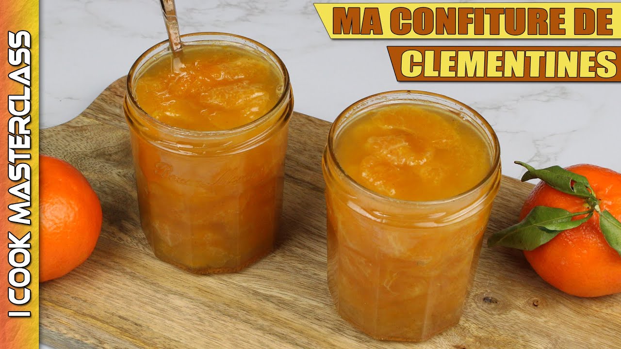 ✅ CONFITURE DE CLÉMENTINE MAISON : UNE RECETTE INRATABLE POUR MANGER DES CLÉMENTINES TOUTE L'ANNEE !