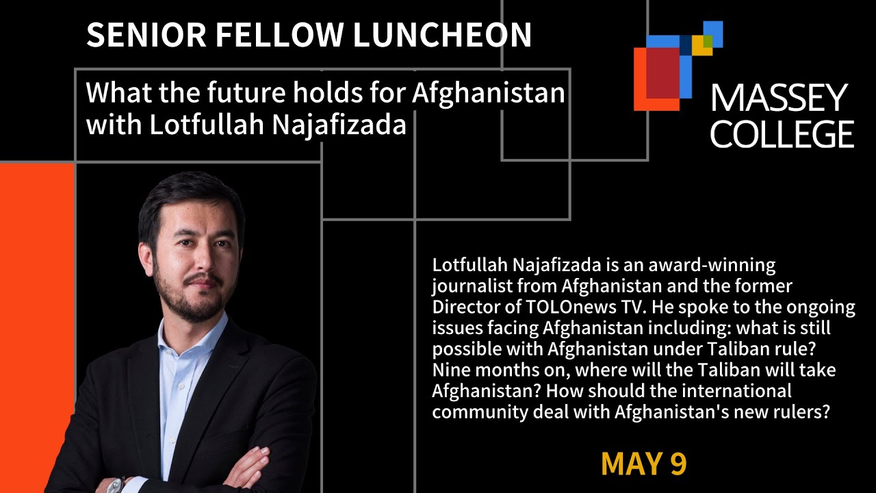 Senior Fellow Luncheon and Lecture with Afghan Journalist Lotfullah Najafizada