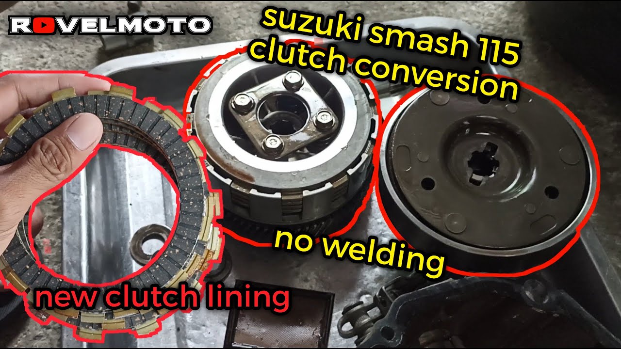 CLUTCH CONVERSION NO WELDING|EXPLAINED|SUZUKI SMASH 115