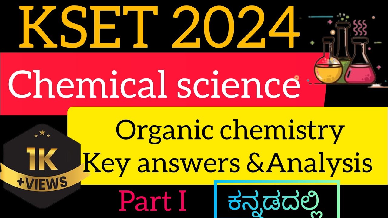 Chemical science KSET 2024 Analysis /organic chemistry analysis#chemistry #kset #msc2023