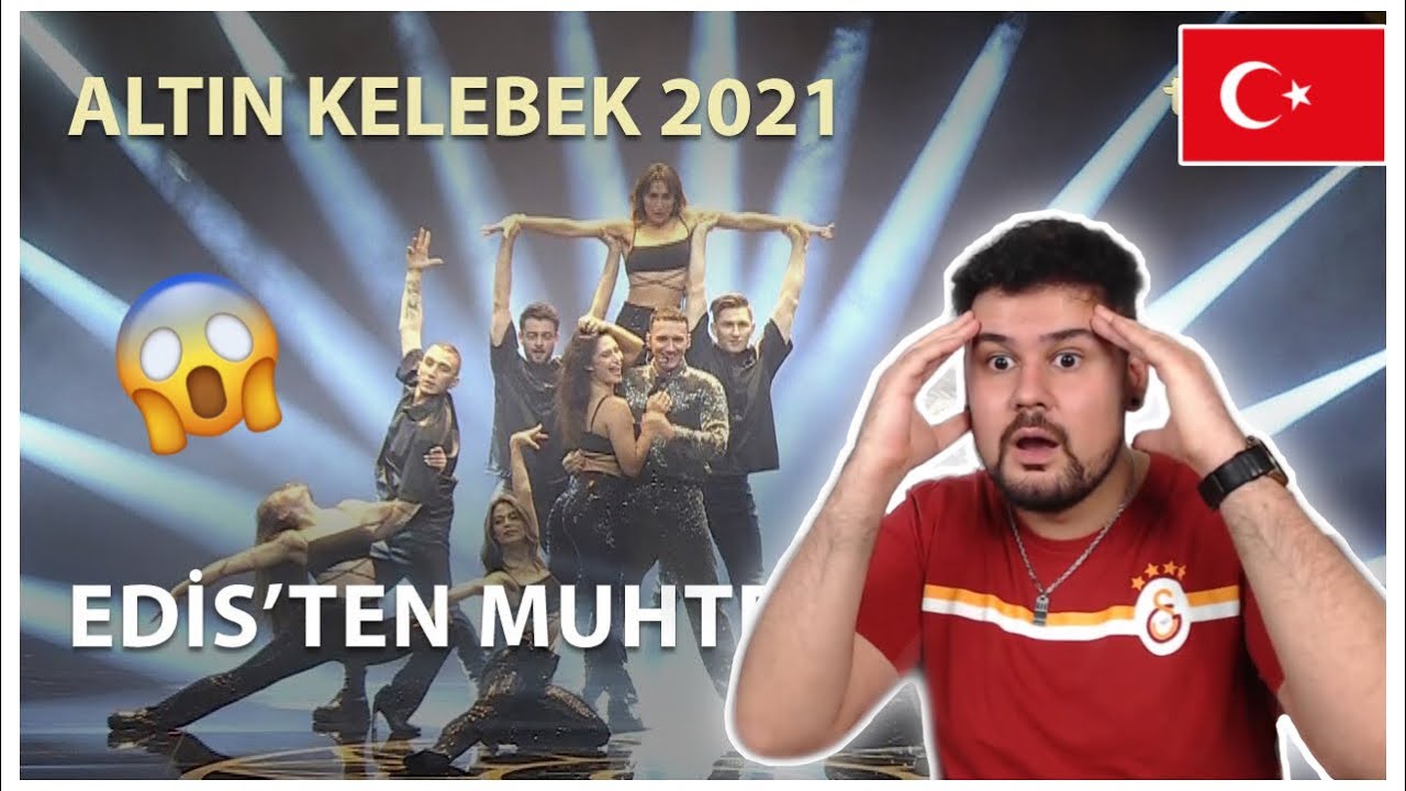 REACTION TO TURKISH SINGER: Edis - Altın Kelebek Performansı | 2021 [HE IS AMAZING!!]