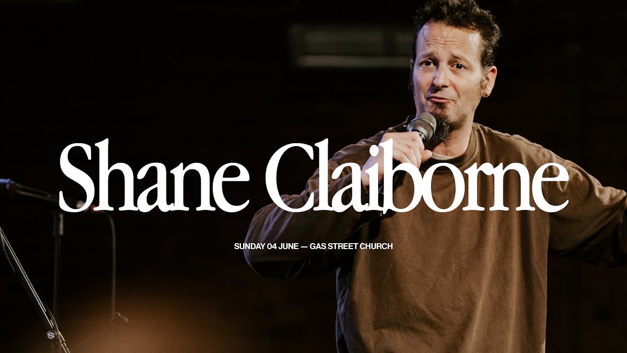 Sunday w/ Shane Claiborne | Gas Street Church