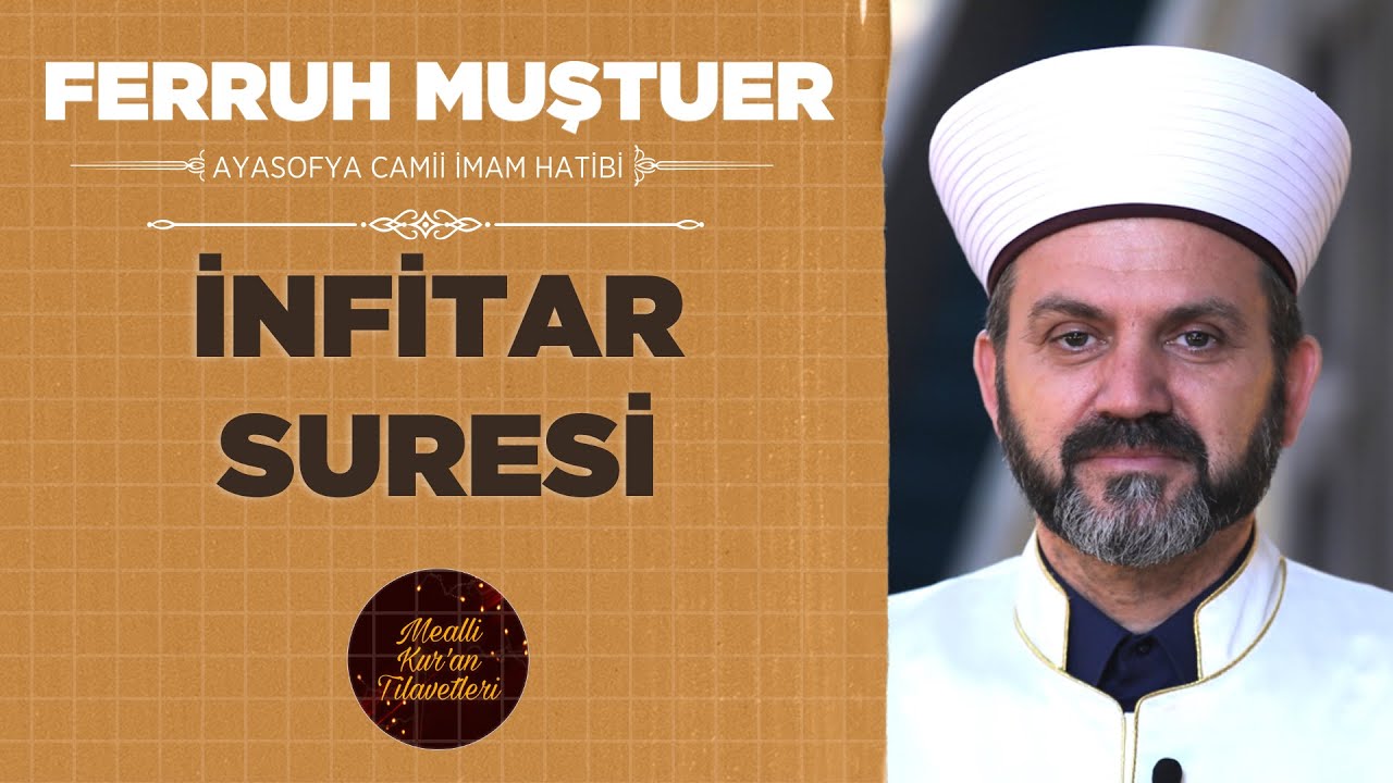 Ferruh Muştuer'den İnfitar Suresi