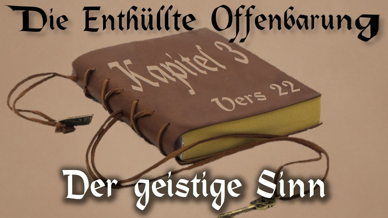 Die Enthüllte Offenbarung 3/22-Der geistige Sinn # Jesus # The Revealed Revelation- spiritual sense