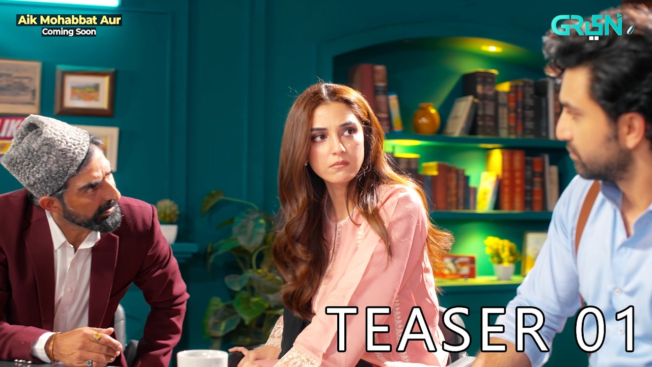 Teaser 01 | Aik Mohabbat Aur | Ft. Ahad Raza Mir & Maya Ali | Coming Soon Only on Green Tv