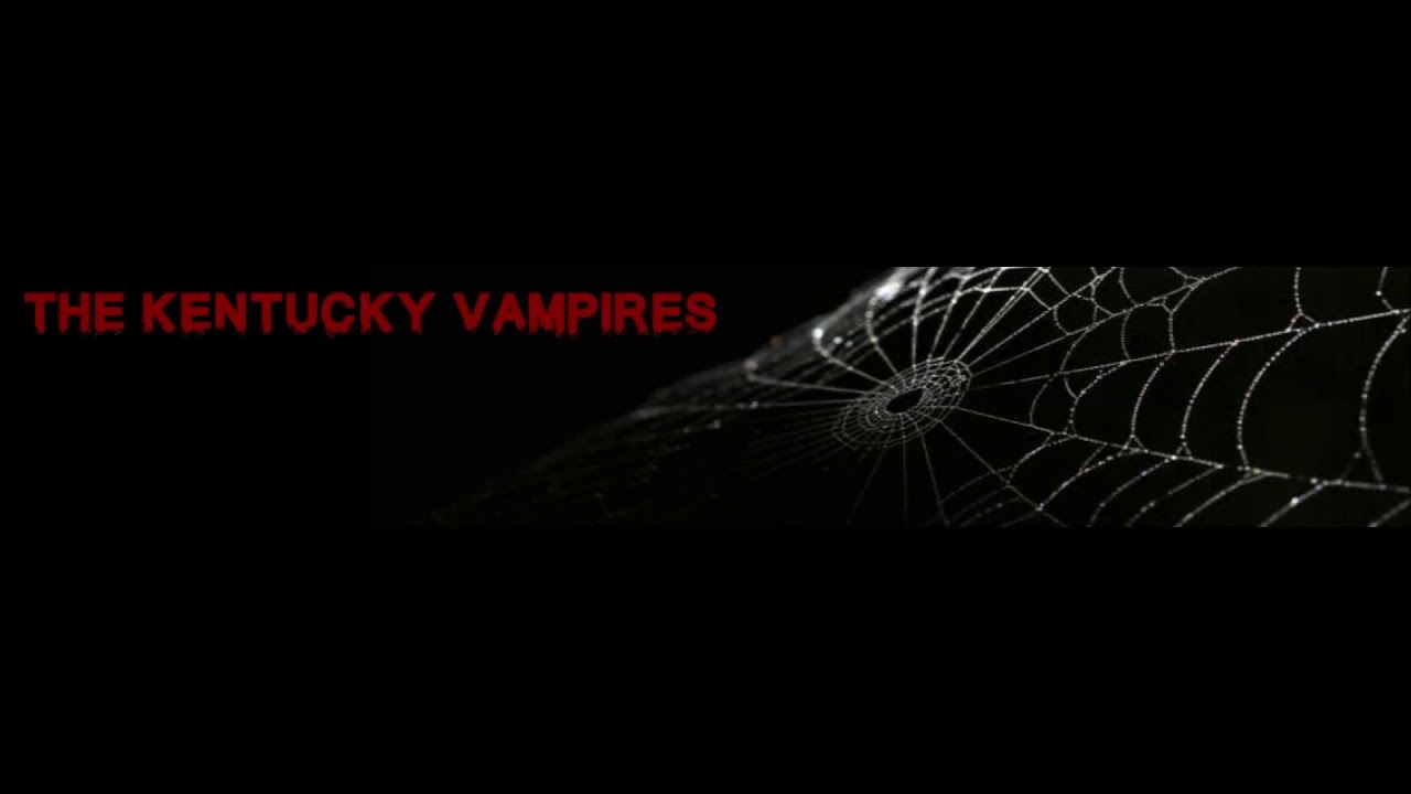 The Kentucky Vampires ►The Falling Sun