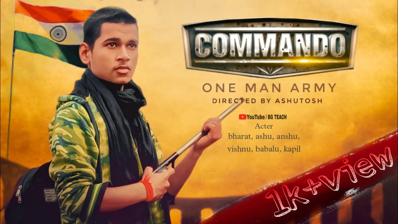 Commando - one man army Short film 26 January 2022 BG TEACH