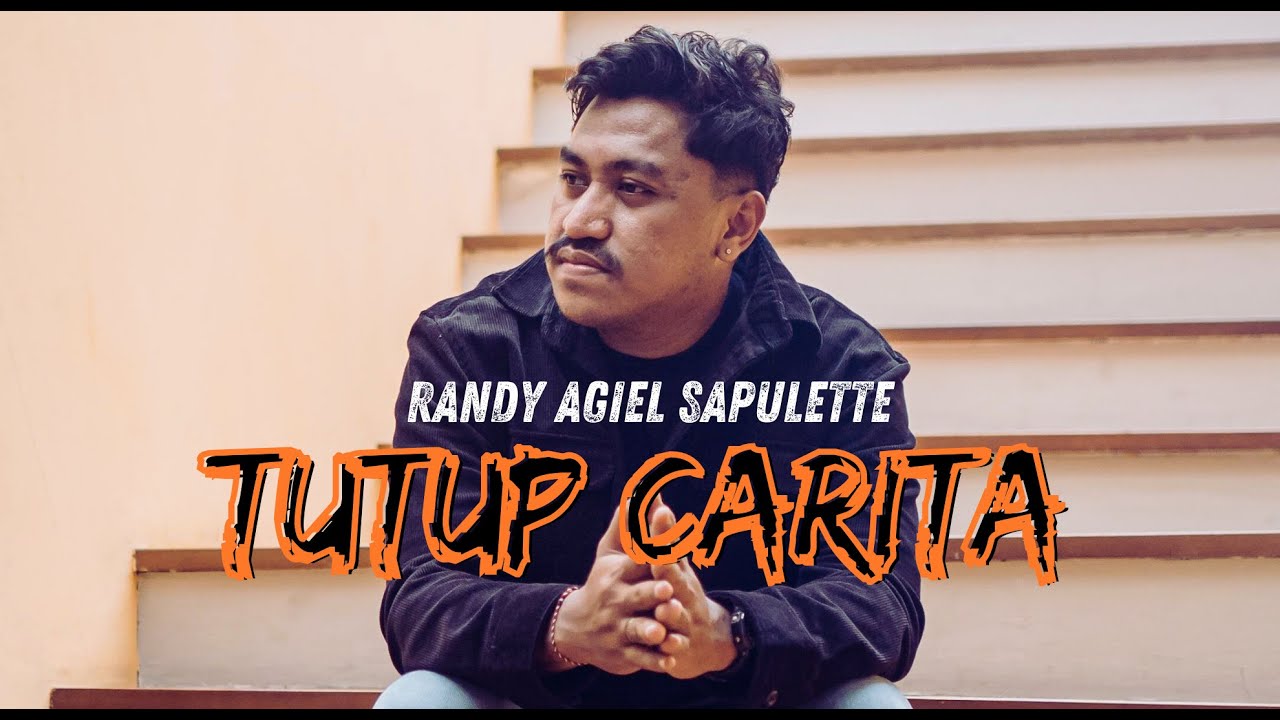Randy Agiel Sapulette - Tutup Carita (Official Music Video)